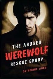 book cover of The Abused Werewolf Rescue Group (eARC) by Catherine Jinks