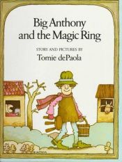 book cover of Big Anthony and the Magic Ring by Tomie dePaola