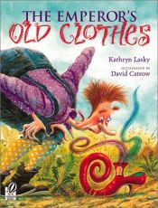 book cover of The emperor's old clothes by Kathryn Lasky
