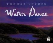 book cover of Water dance by Thomas Locker