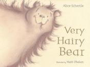 book cover of Very Hairy Bear (EF) by Alice Schertle