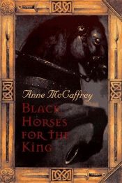 book cover of Black Horses for the King by Anne McCaffrey