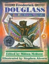 book cover of Frederick Douglass: In His Own Words by Frederick Douglass