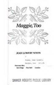 book cover of Maggie Too by Joan Lowery Nixon