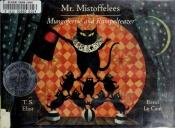 book cover of Mr. Mistoffelees by T. S. Eliot