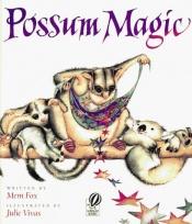 book cover of Possum Magic (A Trumpet Club Special Edition) by Mem Fox