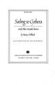 book cover of Sailing to Cythera : And Other Anatole Stories by Nancy Willard