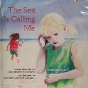book cover of The Sea Is Calling Me by Lee Bennett Hopkins