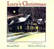book cover of Lucy's Christmas by Donald Hall