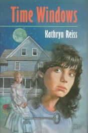 book cover of Time windows by Kathryn Reiss