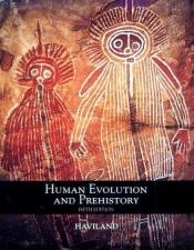 book cover of Human Evolution and Prehistory by William A. Haviland
