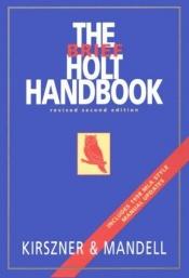 book cover of The Brief Holt Handbook by Laurie G. Kirszner