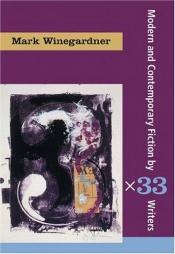 book cover of Short Fiction by 33 Writers by Mark Winegardner