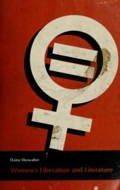 book cover of Women's liberation and literature by Elaine Showalter