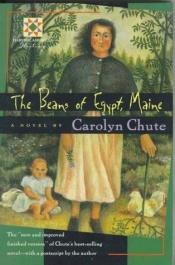 book cover of The beans of Egypt, Maine by Carolyn Chute