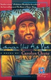 book cover of Letourneau's Used Auto Parts by Carolyn Chute