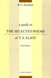 book cover of guide to the Selected poems of T.S. Eliot by B.C. Southam