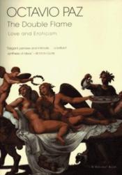 book cover of La Llama Doble: Amor y erotismo by Octavio Paz
