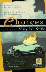 book cover of Choices by Mary Lee Settle