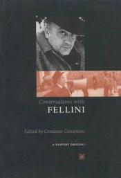 book cover of Conversations with Fellini by Costanzo Costantini