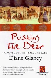 book cover of Pushing the Bear by Diane Glancy