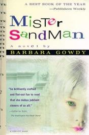 book cover of Mister Sandman by Barbara Gowdy