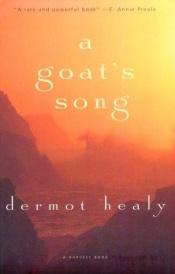 book cover of A goat's song by Dermot Healy