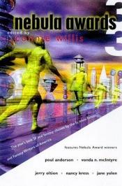 book cover of Nebula awards 33 : the year's best SF and fantasy chosen by the Science-fiction and Fantasy Writers of America by Connie Willis