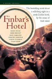 book cover of Finbar's Hotel by Anne Enright|Colm Tóibín|Dermot Bolger|Hugo Hamilton|Jennifer Johnston|Joseph O’Connor|Roddy Doyle