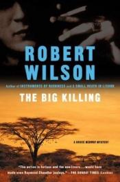 book cover of The Big Killing (Bruce Medway series #2) by Robert Wilson