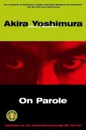 book cover of On parole by Akira Yoshimura