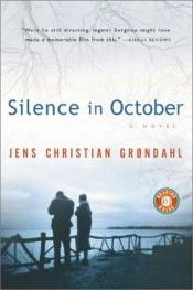 book cover of Silence in October by Canongate Books|Jens Christian Grøndahl