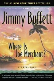 book cover of Where Is Joe Merchant? by Jimmy Buffett