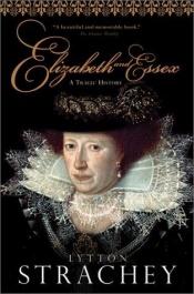 book cover of Elisabeth und Essex eine tragische Historie by Lytton Strachey