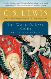 book cover of The World's Last Night and Other Essays by Clive Staples Lewis