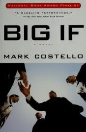 book cover of Big If by Mark Costello
