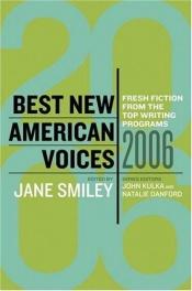 book cover of Best new American voices 2006 by Jane Smiley