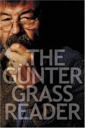 book cover of The Gunter Grass Reader by Günter Grass