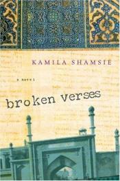 book cover of Broken Verses by Kamila Shamsie