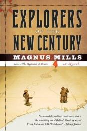 book cover of Exporers of the New Century by Magnus Mills