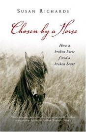 book cover of Chosen by a Horse by Susan Richards