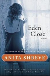 book cover of Eden Close (1989) by Anita Shreve
