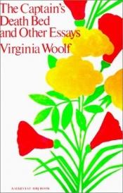 book cover of The Captain's Deathbed and Other Essays by Virginia Woolf