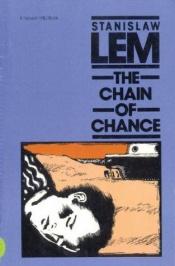 book cover of The chain of chance by Stanisław Lem