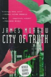 book cover of City of Truth by James K. Morrow