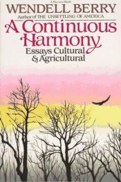 book cover of A continuous harmony by Wendell Berry