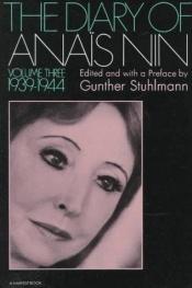 book cover of The Diary of Anais Nin: Vol. 3, 1939-1944 by Anais Nin