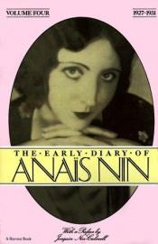 book cover of The Early Diary of Anais Nin: 1927-1931: 4 (Early Diary of Anais Nin) by Anais Nin