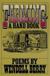 book cover of Farming, a hand book by Wendell Berry