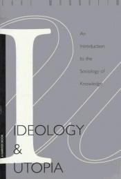 book cover of Ideology and Utopia by Karl Mannheim